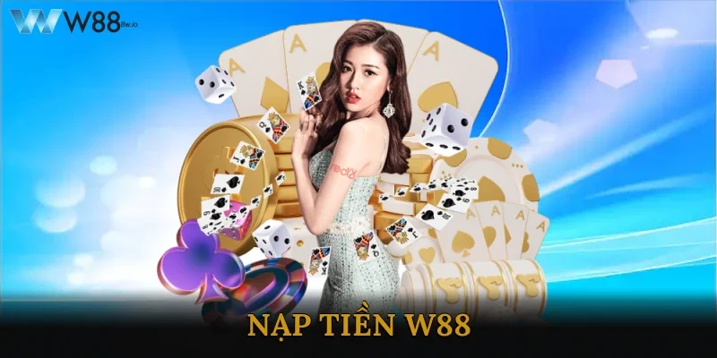 Nạp Tiền W88